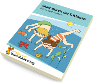 Hauschkaverlag Quer durch die 1. Klasse, Mathe und Deutsch
